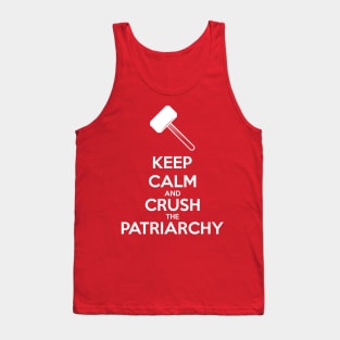 Keep Calm and Crush The Patriarchy Tank Top